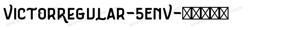 VictorRegular-5EnV字体转换