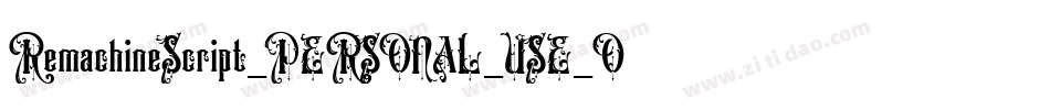 RemachineScript_PERSONAL_USE_ONLY字体转换