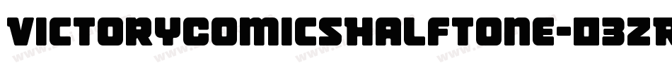 VictoryComicsHalftone-03ZR字体转换 VictoryComicsHalftone-03ZR字体转换