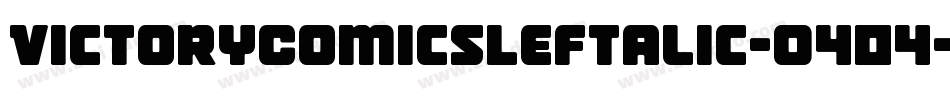 VictoryComicsLeftalic-O404字体转换