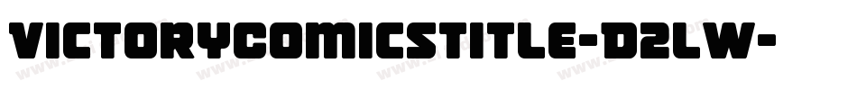 VictoryComicsTitle-D2lW字体转换