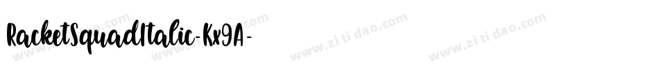 RacketSquadItalic-Kx9A字体转换 RacketSquadItalic-Kx9A字体转换