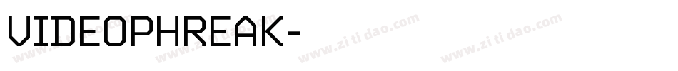VIDEOPHREAK字体转换
