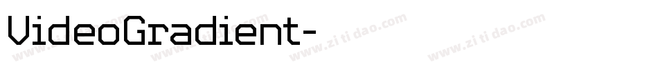 VideoGradient字体转换