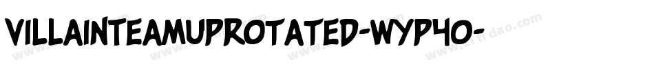 VillainTeamUpRotated-Wyp4O字体转换