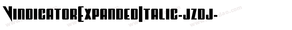 VindicatorExpandedItalic-jzdj字体转换