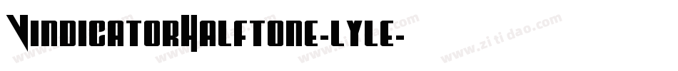 VindicatorHalftone-lyle字体转换