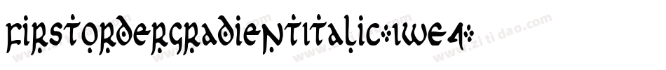 FirstOrderGradientItalic-1WE4字体转换