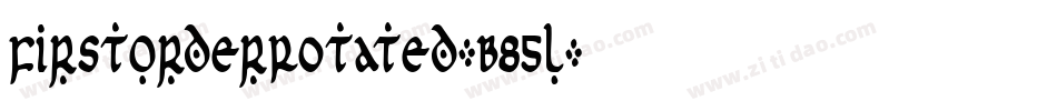 FirstOrderRotated-B85l字体转换