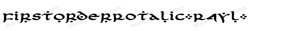 FirstOrderRotalic-R4yl字体转换