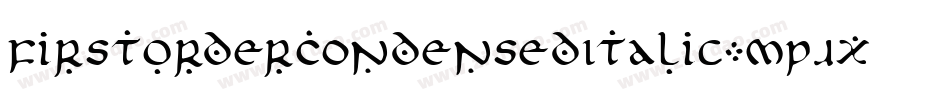 FirstOrderCondensedItalic-MPJx字体转换