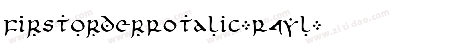 FirstOrderRotalic-R4yl字体转换