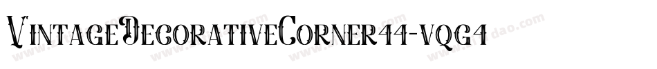 VintageDecorativeCorner44-vqg4字体转换 VintageDecorativeCorner44-vqg4字体转换