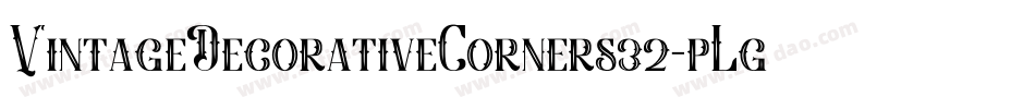 VintageDecorativeCorners32-pLgd字体转换 VintageDecorativeCorners32-pLgd字体转换