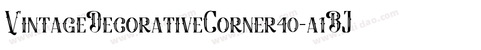 VintageDecorativeCorner40-a1BJ字体转换 VintageDecorativeCorner40-a1BJ字体转换