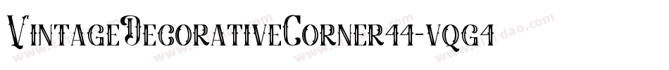 VintageDecorativeCorner44-vqg4字体转换 VintageDecorativeCorner44-vqg4字体转换