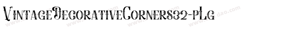VintageDecorativeCorners32-pLgd字体转换 VintageDecorativeCorners32-pLgd字体转换