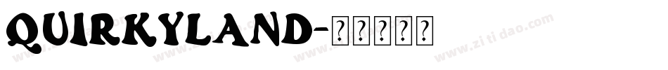 QUIRKYLAND字体转换