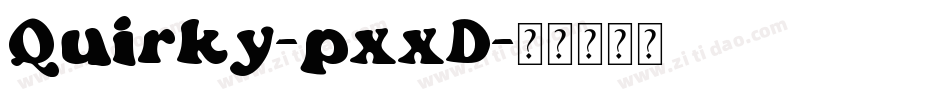 Quirky-pxxD字体转换