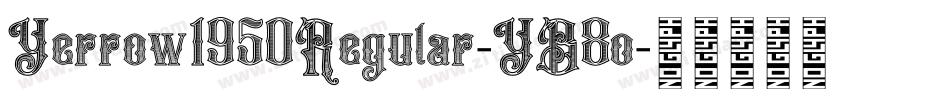 Yerrow1950Regular-YB8o字体转换