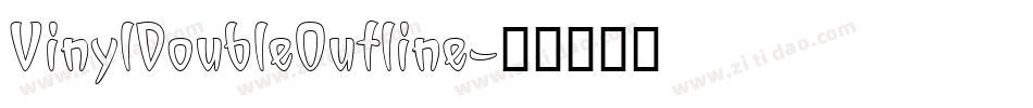 VinylDoubleOutline字体转换