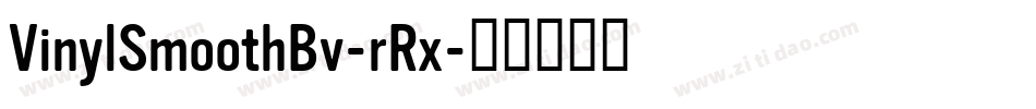 VinylSmoothBv-rRx字体转换