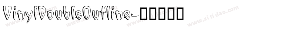 VinylDoubleOutline字体转换