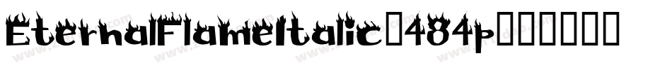 EternalFlameItalic-484p字体转换