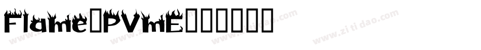 Flame-PVmE字体转换