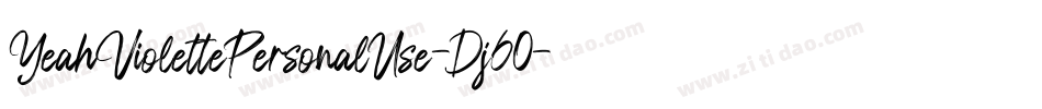 YeahViolettePersonalUse-Dj60字体转换