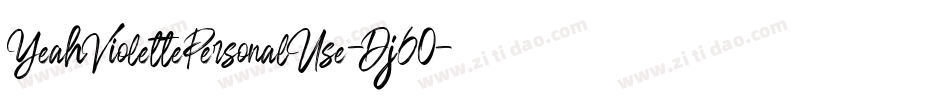 YeahViolettePersonalUse-Dj60字体转换