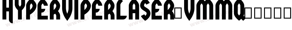 HyperViperLaser-vmmq4字体转换