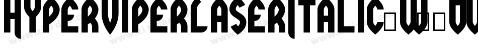 HyperViperLaserItalic-w11Ow字体转换