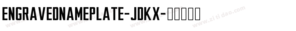 EngravedNameplate-JdKx字体转换
