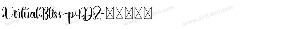 VirtualBliss-p4DZ字体转换