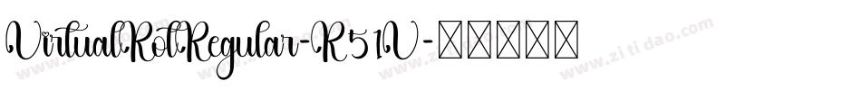 VirtualRotRegular-R51V字体转换