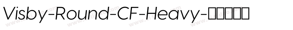Visby-Round-CF-Heavy字体转换