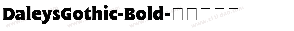 DaleysGothic-Bold字体转换