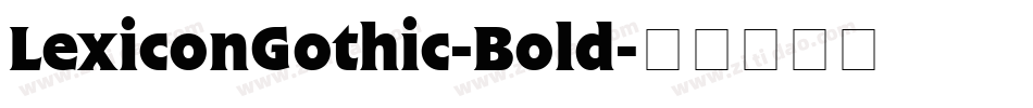 LexiconGothic-Bold字体转换