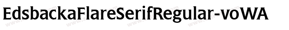EdsbackaFlareSerifRegular-voWA字体转换