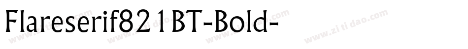 Flareserif821BT-Bold字体转换