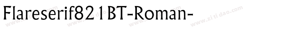 Flareserif821BT-Roman字体转换