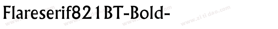 Flareserif821BT-Bold字体转换