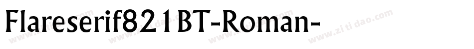 Flareserif821BT-Roman字体转换