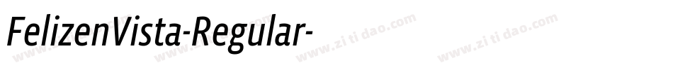 FelizenVista-Regular字体转换