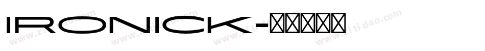 IRONICK字体转换