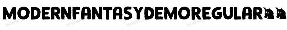 ModernFantasyDemoRegular-4B74W字体转换 ModernFantasyDemoRegular-4B74W字体转换