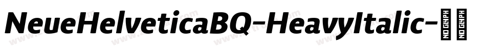 NeueHelveticaBQ-HeavyItalic字体转换