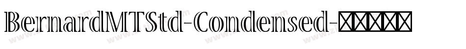 BernardMTStd-Condensed字体转换