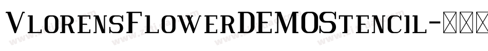 VlorensFlowerDEMOStencil字体转换